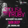 Solis & Sean Truby & Audrey Gallagher - Skin Deep - Single